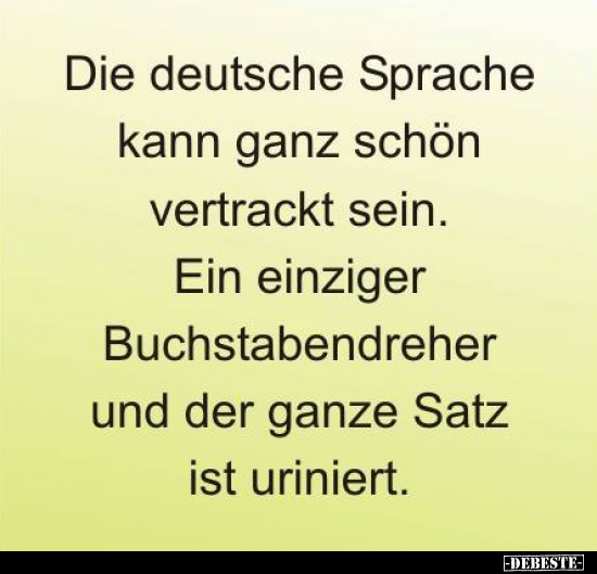 Die deutsche Sprache kann ganz schön vertrackt sein.. Lustige Bilder