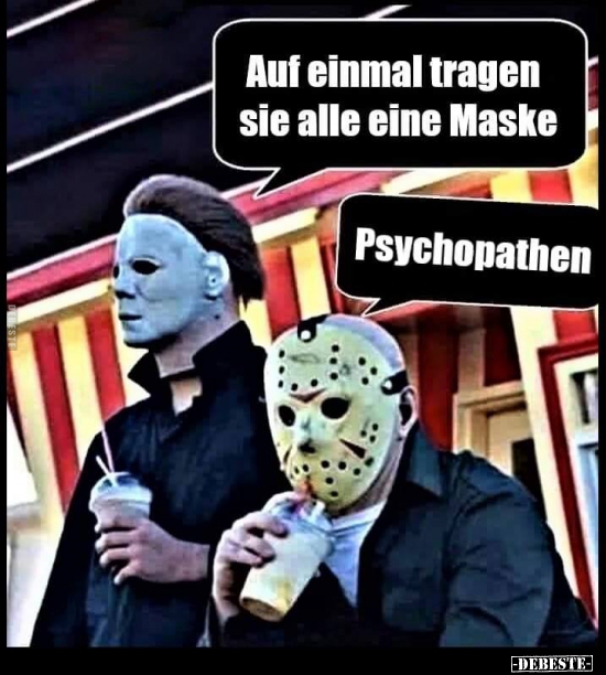 Auf einmal tragen sie alle eine Maske.. Lustige Bilder, Sprüche