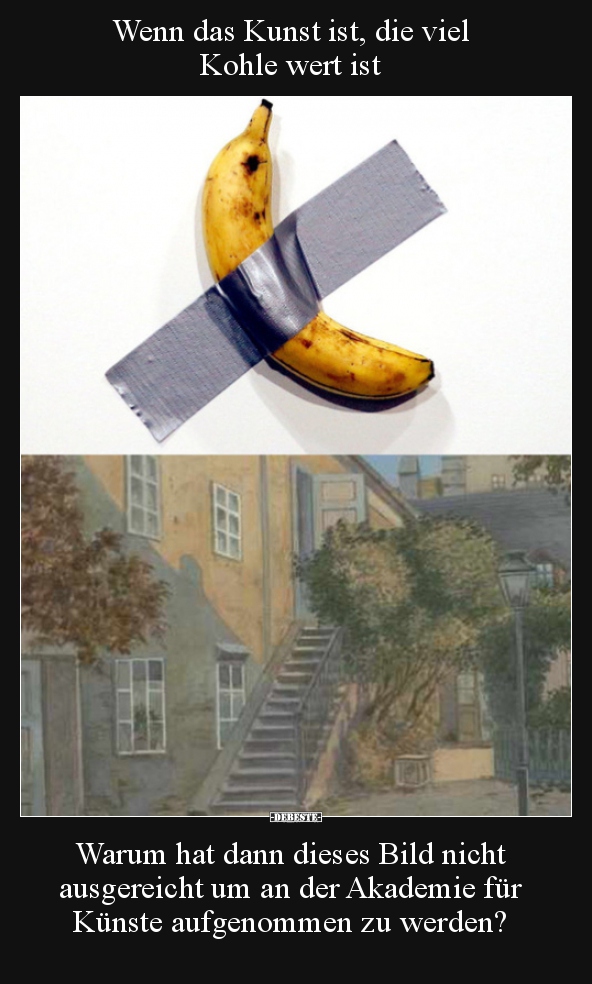 Wenn das Kunst ist, die viel Kohle wert ist.. Lustige Bilder, Sprüche, Witze, echt lustig