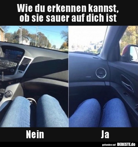 Wie du erkennen kannst, ob sie sauer auf dich ist Nein.. Lustige