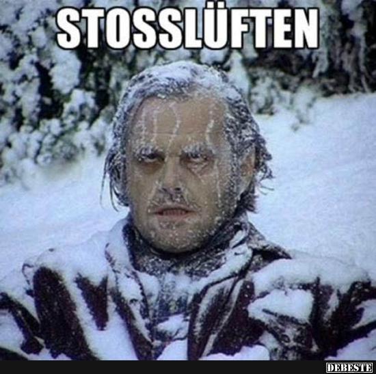Stosslüften.. Lustige Bilder, Sprüche, Witze, echt lustig
