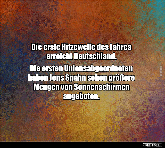 Die erste Hitzewelle des Jahres erreicht Deutschland... Lustige