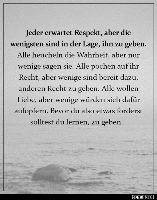 Jeder erwartet Respekt, aber die wenigsten sind in der.. Lustige