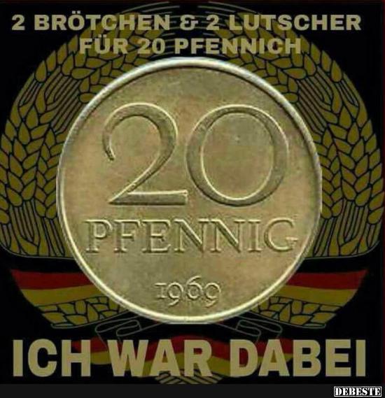 2 Brötchen & 2 Lutscher für 20 Pfennig.. Lustige Bilder, Sprüche, Witze, echt lustig