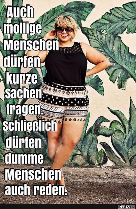 Auch mollige Menschen dürfen kurze sachen tragen.. Lustige Bilder