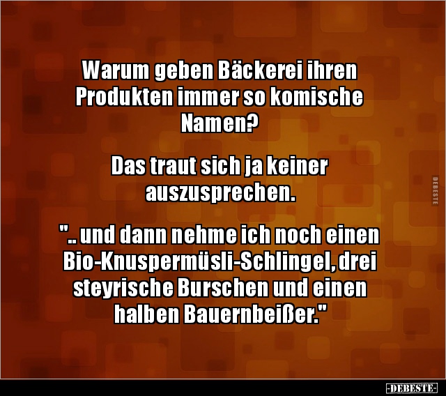 Warum geben Bäckerei ihren Produkten immer so.. Lustige Bilder