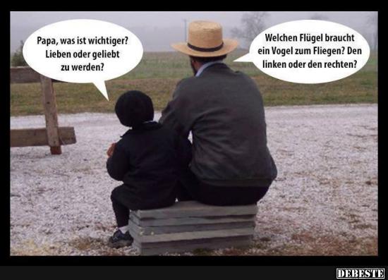 Papa, was ist wichtiger? Lustige Bilder, Sprüche, Witze, echt lustig