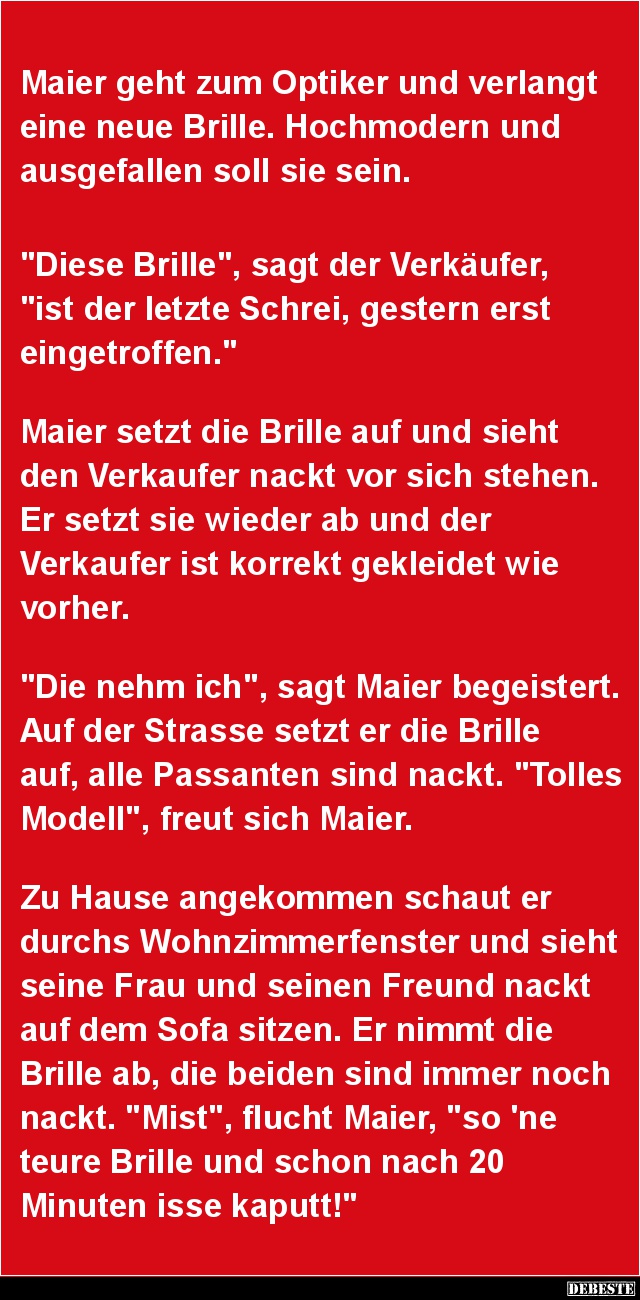 Maier geht zum Optiker und verlangt eine neue Brille.. Lustige Bilder