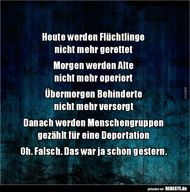 Heute werden Flüchtlinge nicht mehr gerettet... Lustige Bilder