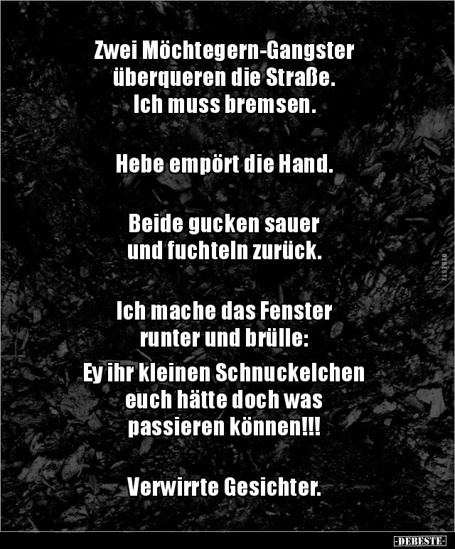 Am Schnellsten Gangster Spruche