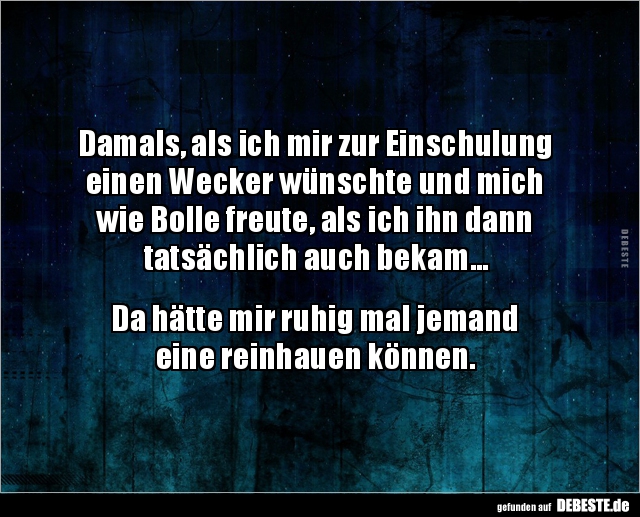 Damals, als ich mir zur Einschulung einen Wecker wünschte.. Lustige