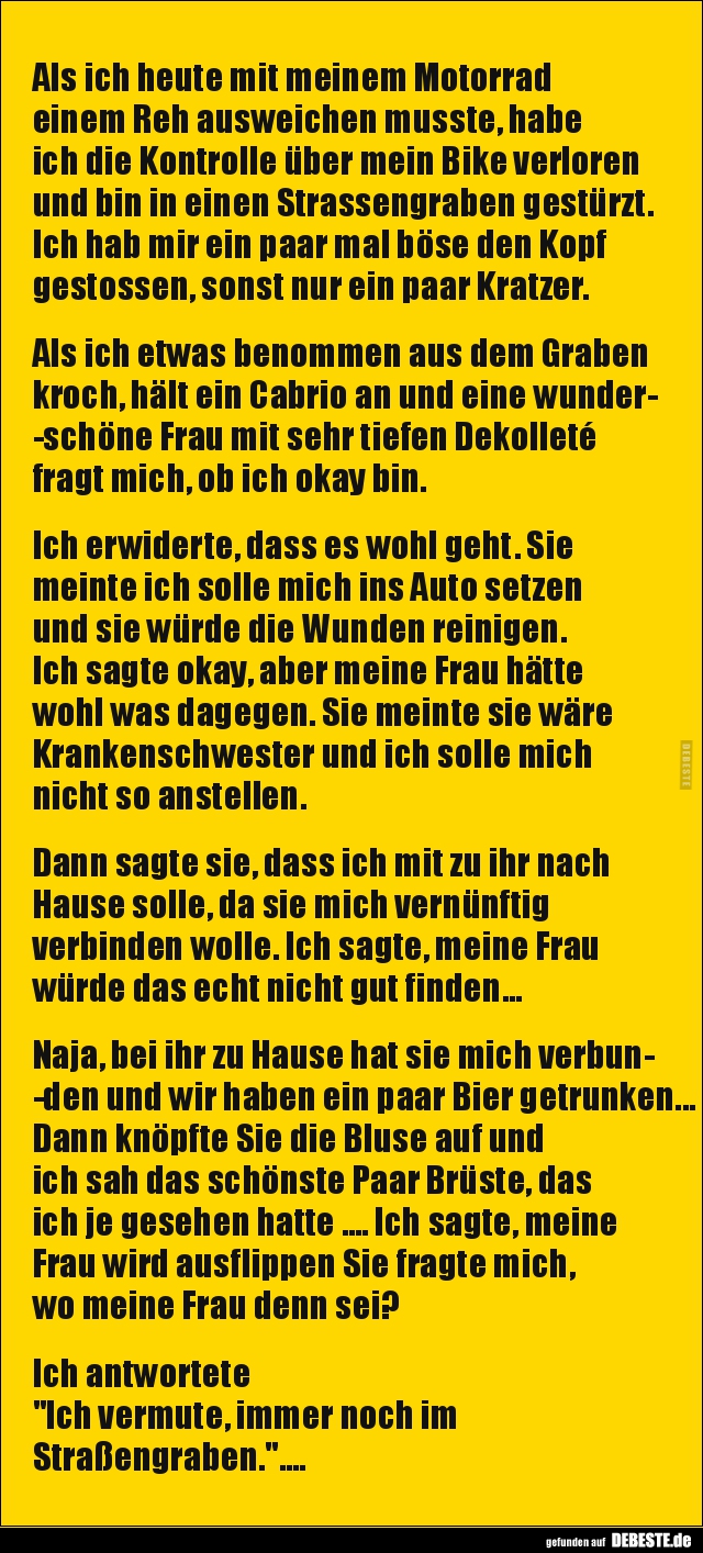 Als ich heute mit meinem Motorrad einem Reh ausweichen.. Lustige