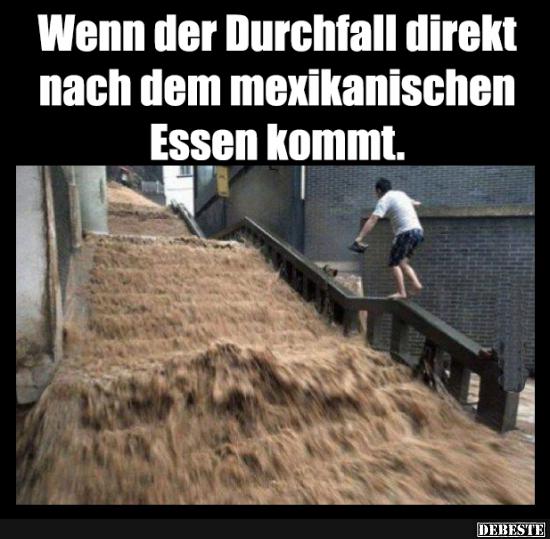 Wenn der Durchfall direkt nach dem mexikanischen Essen kommt