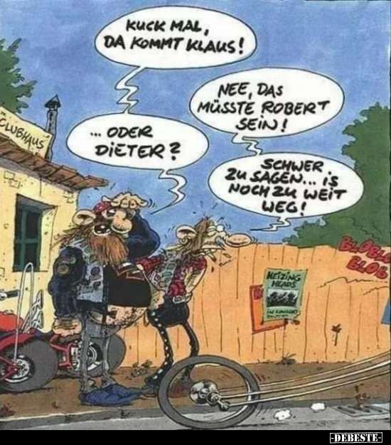 Kuck Mal, da kommt Klaus! Lustige Bilder, Sprüche, Witze, echt lustig
