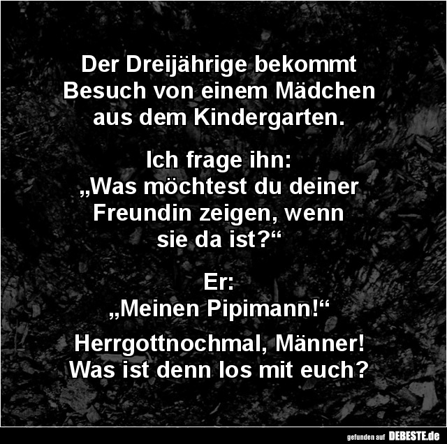 Der Dreijährige bekommt Besuch von... Lustige Bilder, Sprüche, Witze