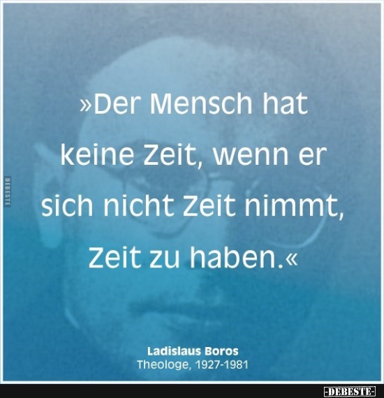 Der Mensch Hat Keine Zeit, Wenn Er Sich Nicht Zeit Nimmt.. | Lustige Bilder, Sprüche, Witze, Echt Lustig 570_x_550_jpg