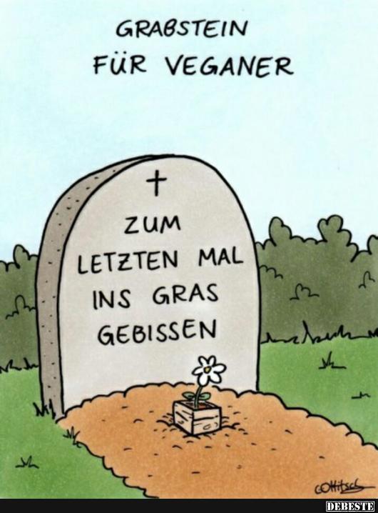 Grabstein für Veganer. Lustige Bilder, Sprüche, Witze, echt lustig