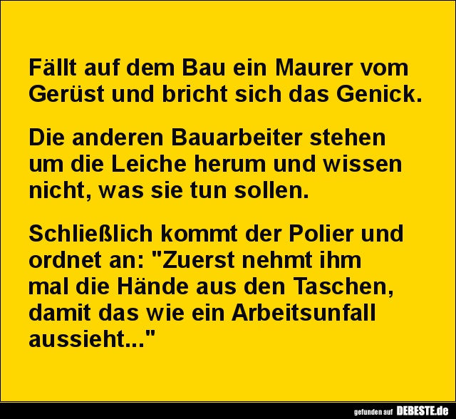 Fällt auf dem Bau ein Maurer vom Gerüst und bricht.. Lustige Bilder