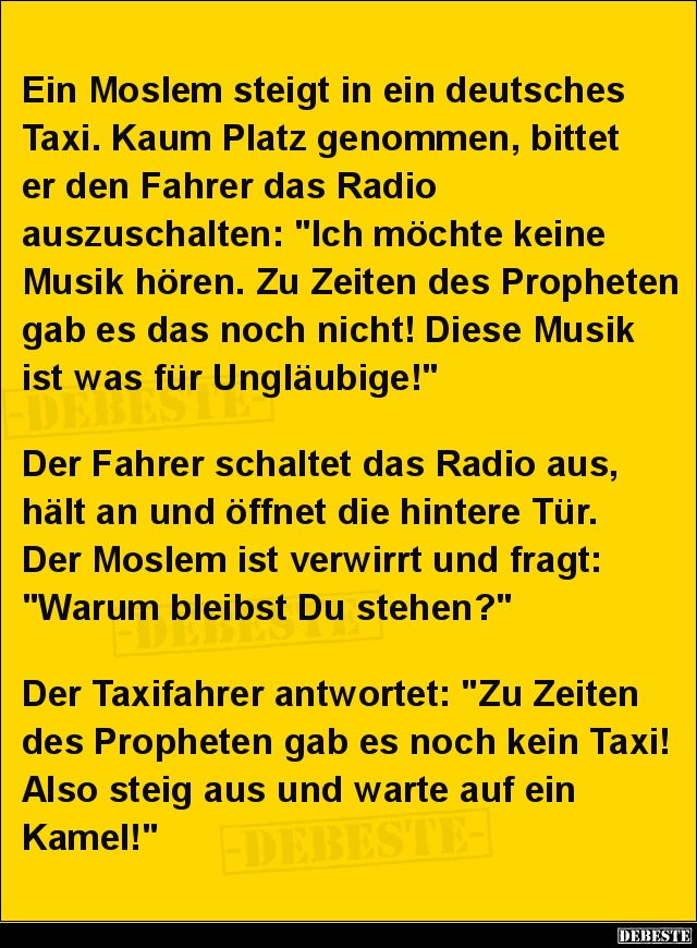 Ein Moslem steigt in ein deutsches Taxi.. Lustige Bilder, Sprüche