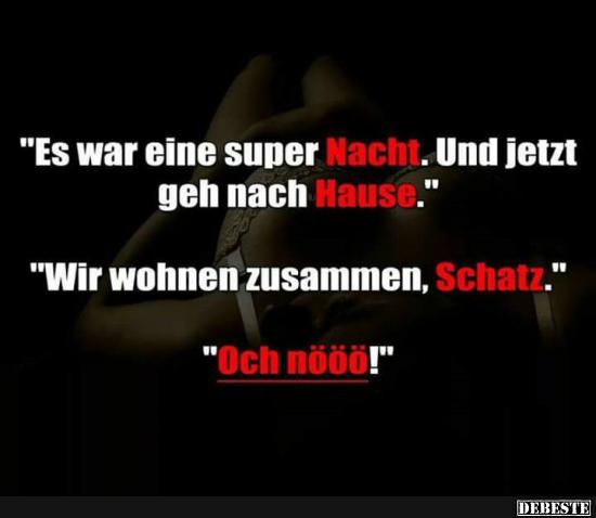 Es war eine super Nacht.. Lustige Bilder, Sprüche, Witze, echt lustig