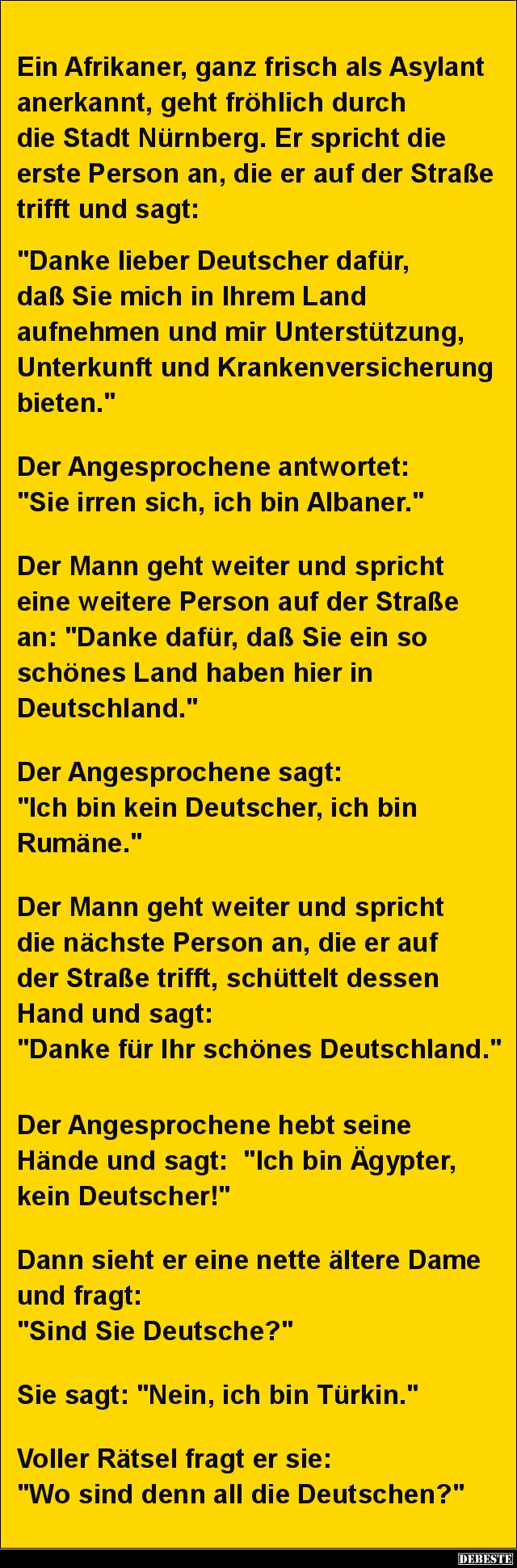 Ein Afrikaner, ganz frisch als Asylant.. Lustige Bilder, Sprüche