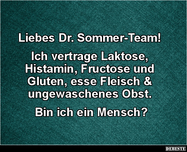Liebes Dr. SommerTeam! Ich vertrage Laktose.. Lustige Bilder