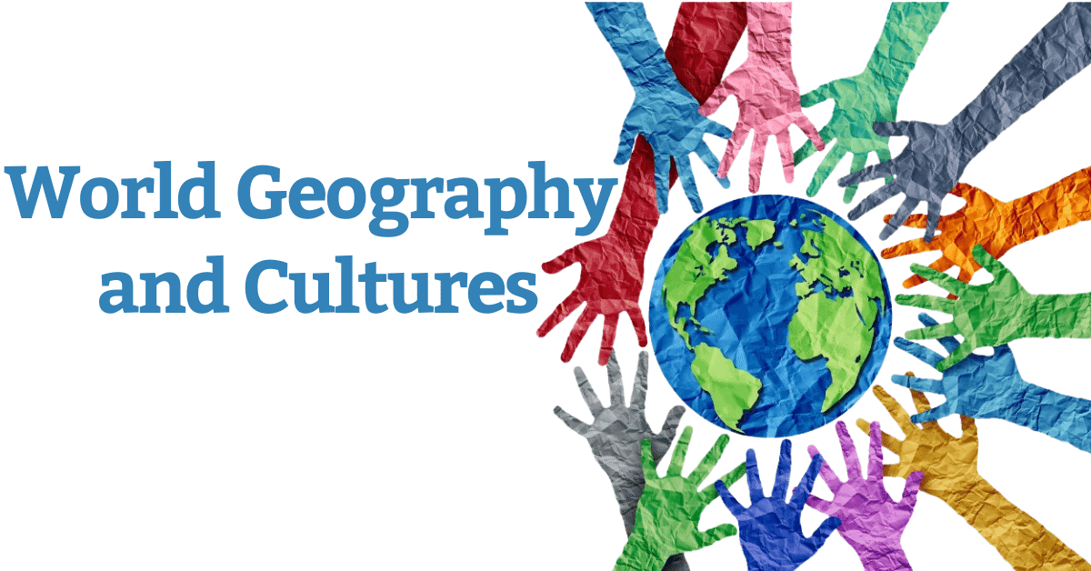World Geography and Cultures Aim Academy Online