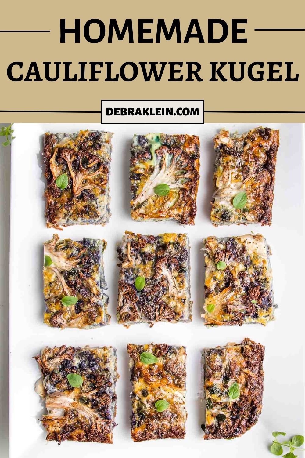 Cauliflower Kugel Recipe Debra Klein