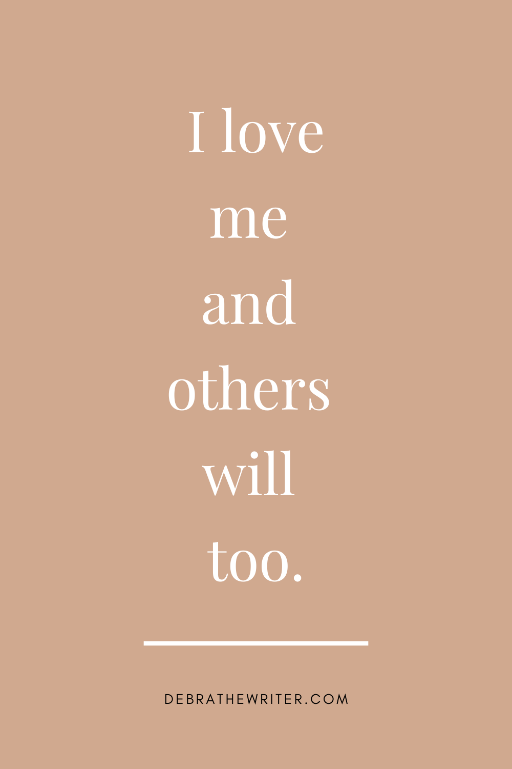 I love me and others will too