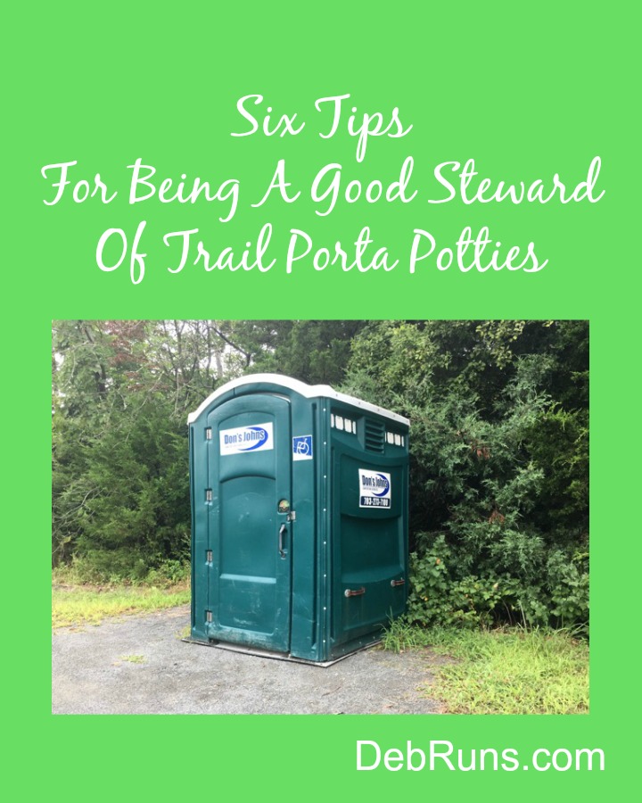 Six Tips For Being A Good Steward Of Trail Porta Potties Deb Runs