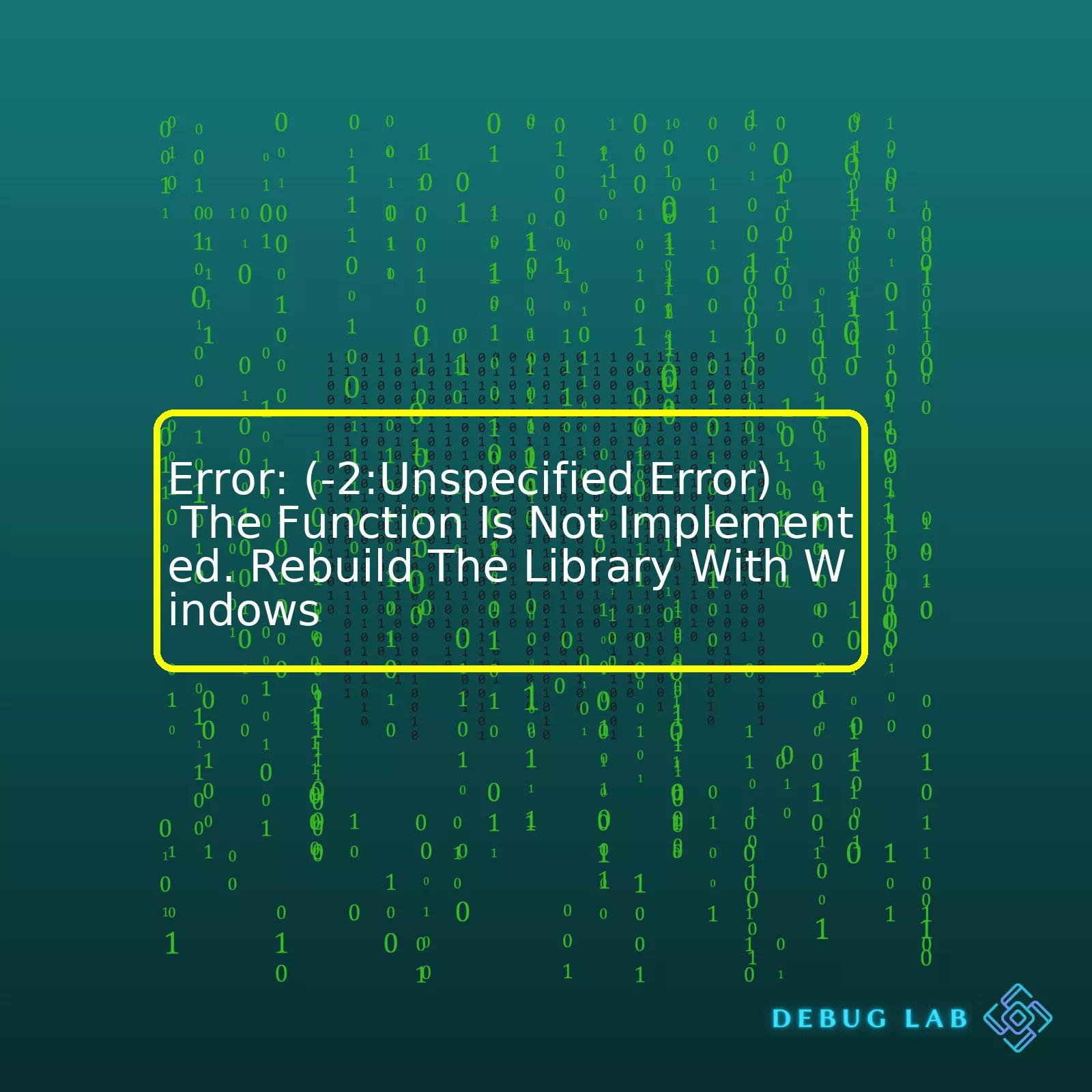 Error (2Unspecified Error) The Function Is Not Implemented. Rebuild