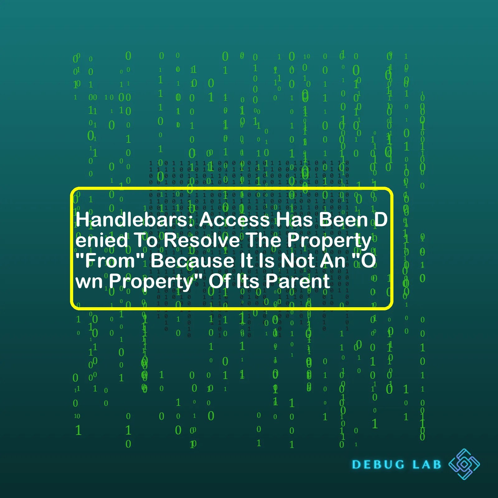 Handlebars Access Has Been Denied To Resolve The Property "From