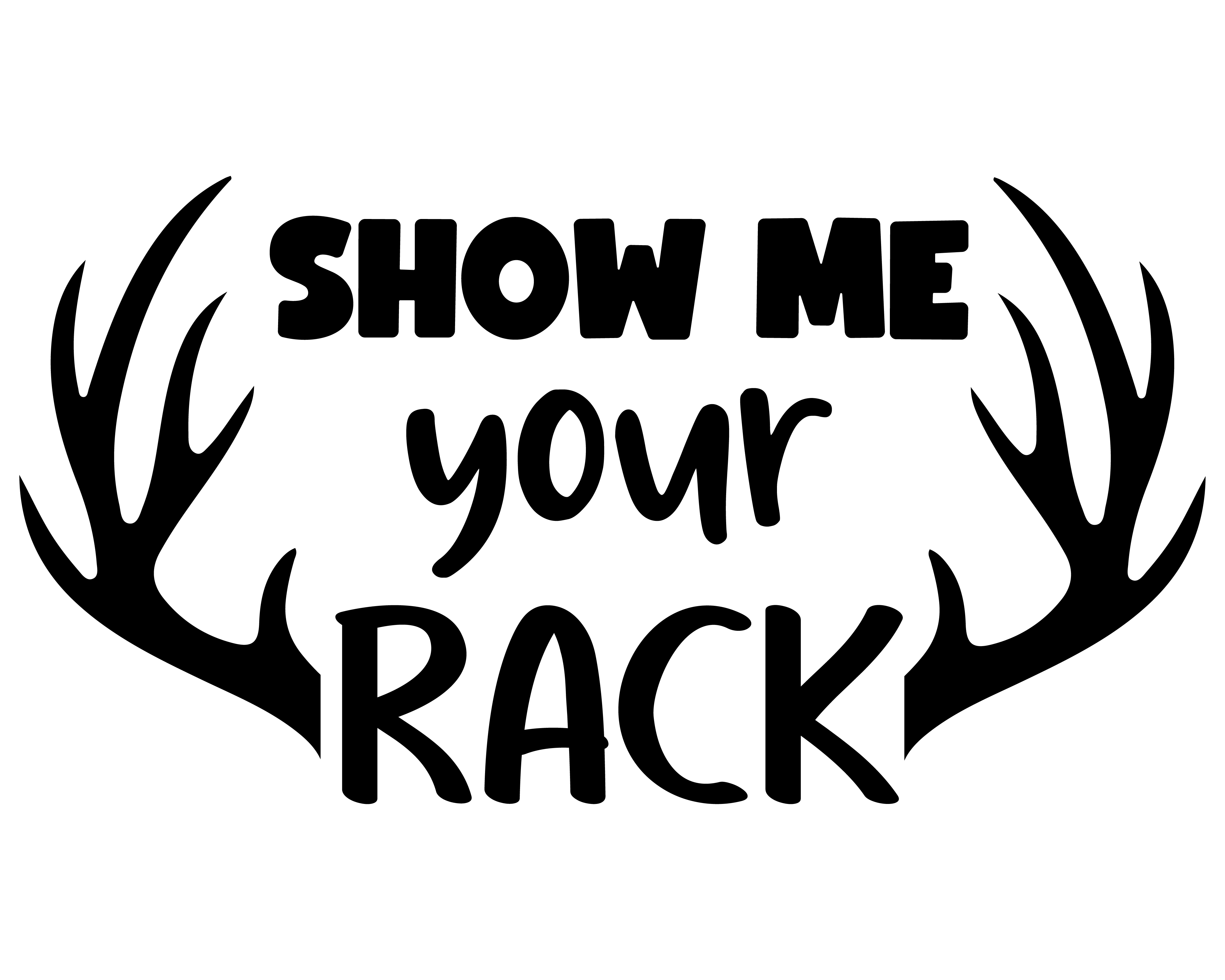 Show Me Your Rack Hunter Hunting Deer Rack Text Vinyl Decal Sticker