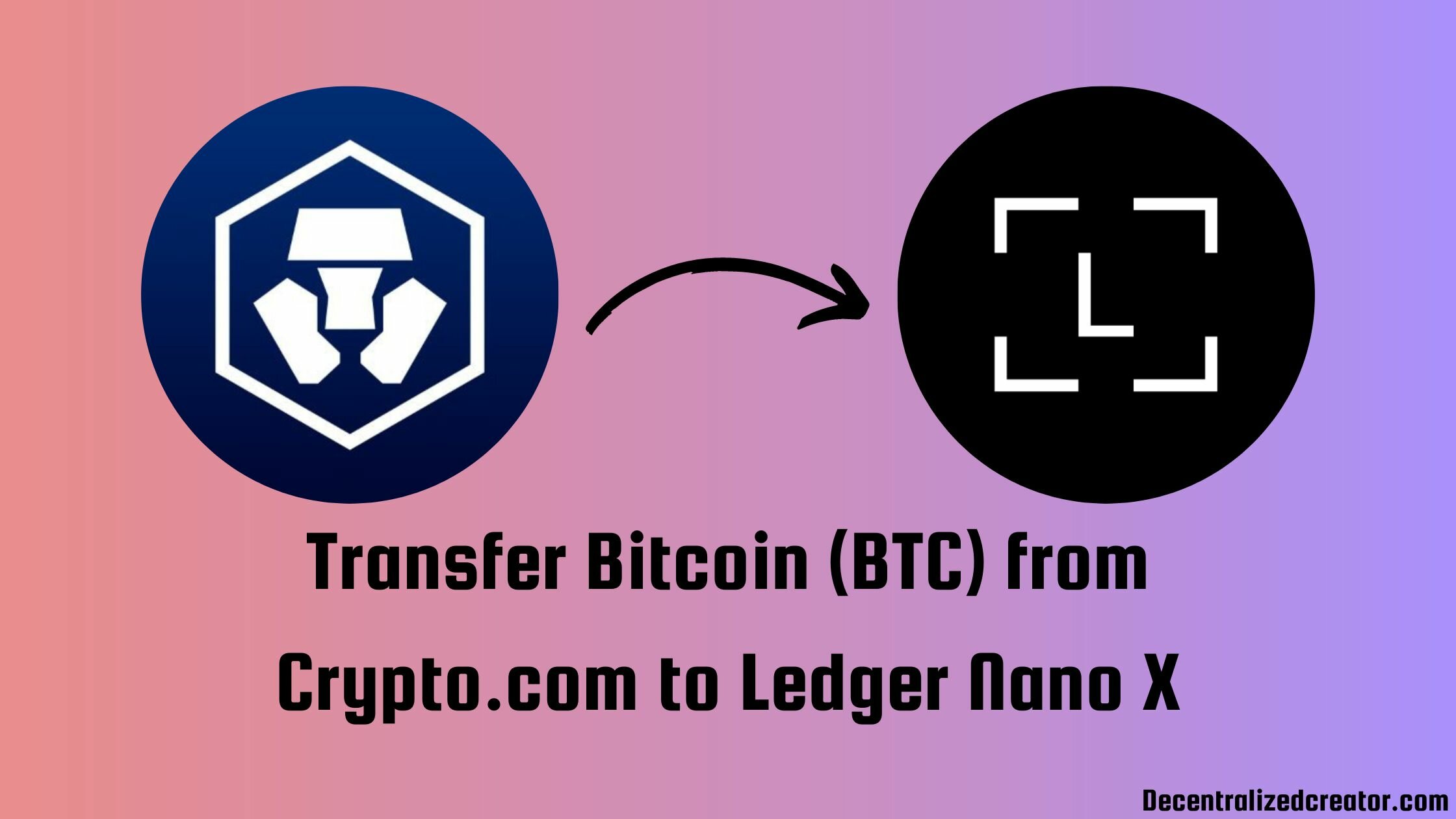 Transfer Bitcoin (BTC) from to Ledger Nano X