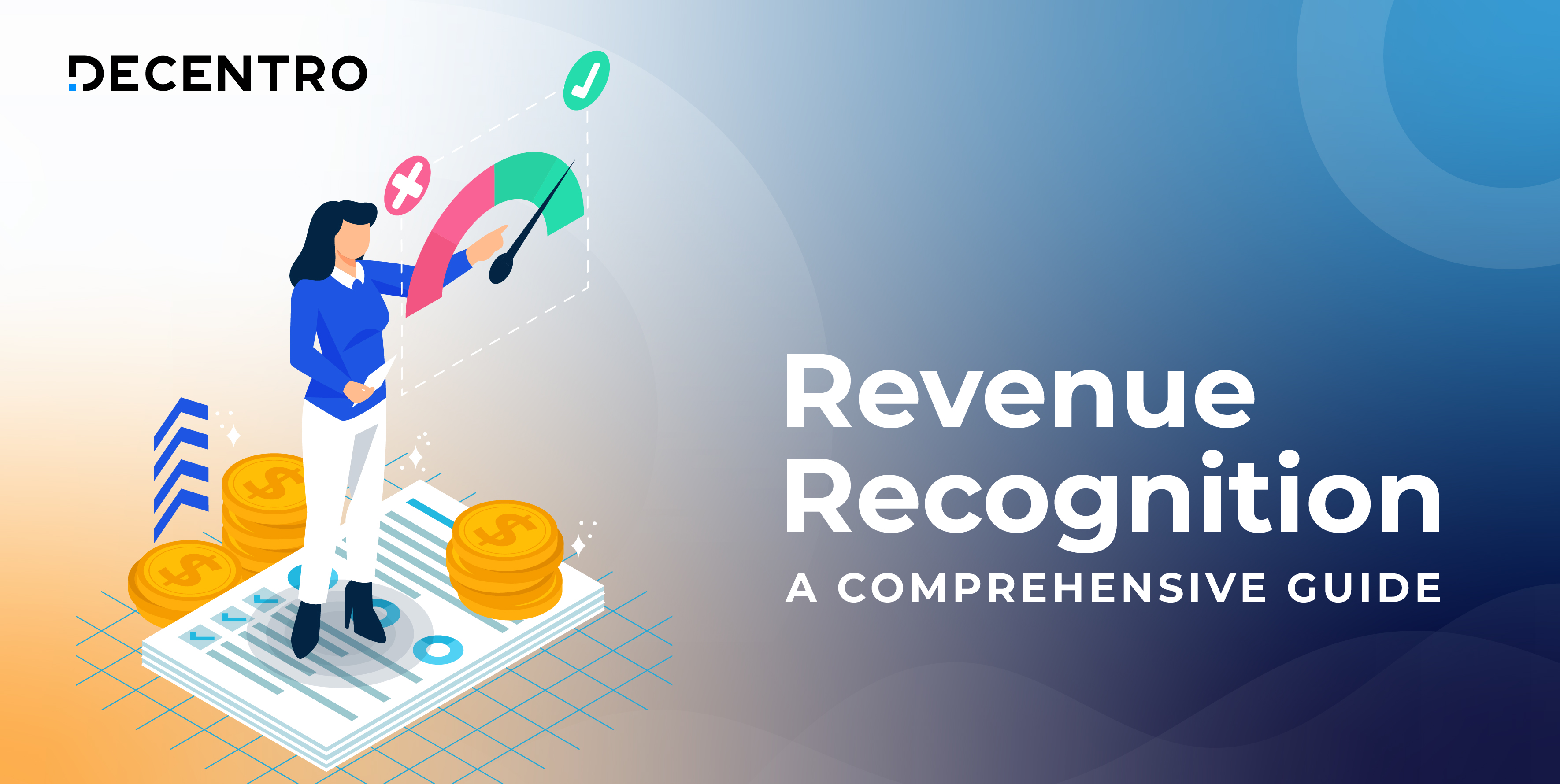 Revenue Recognition A Comprehensive Guide for 2024 Decentro