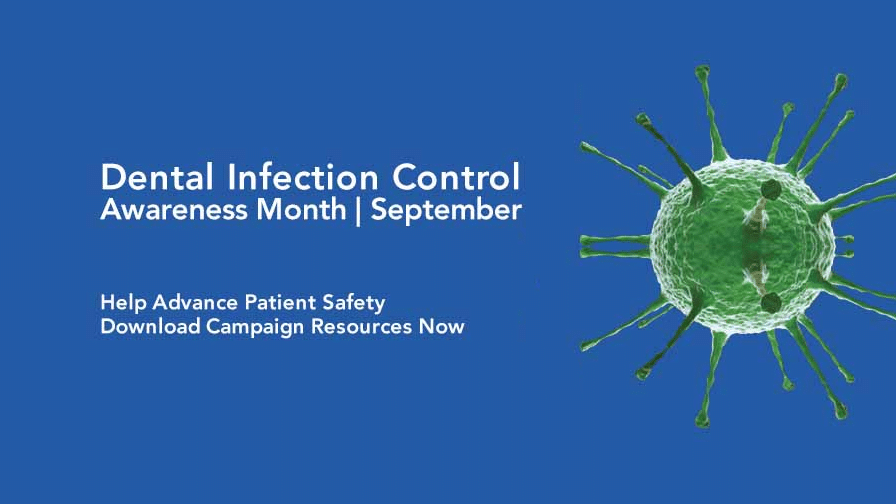 Dental Infection Control Awareness Month Decisions in Dentistry