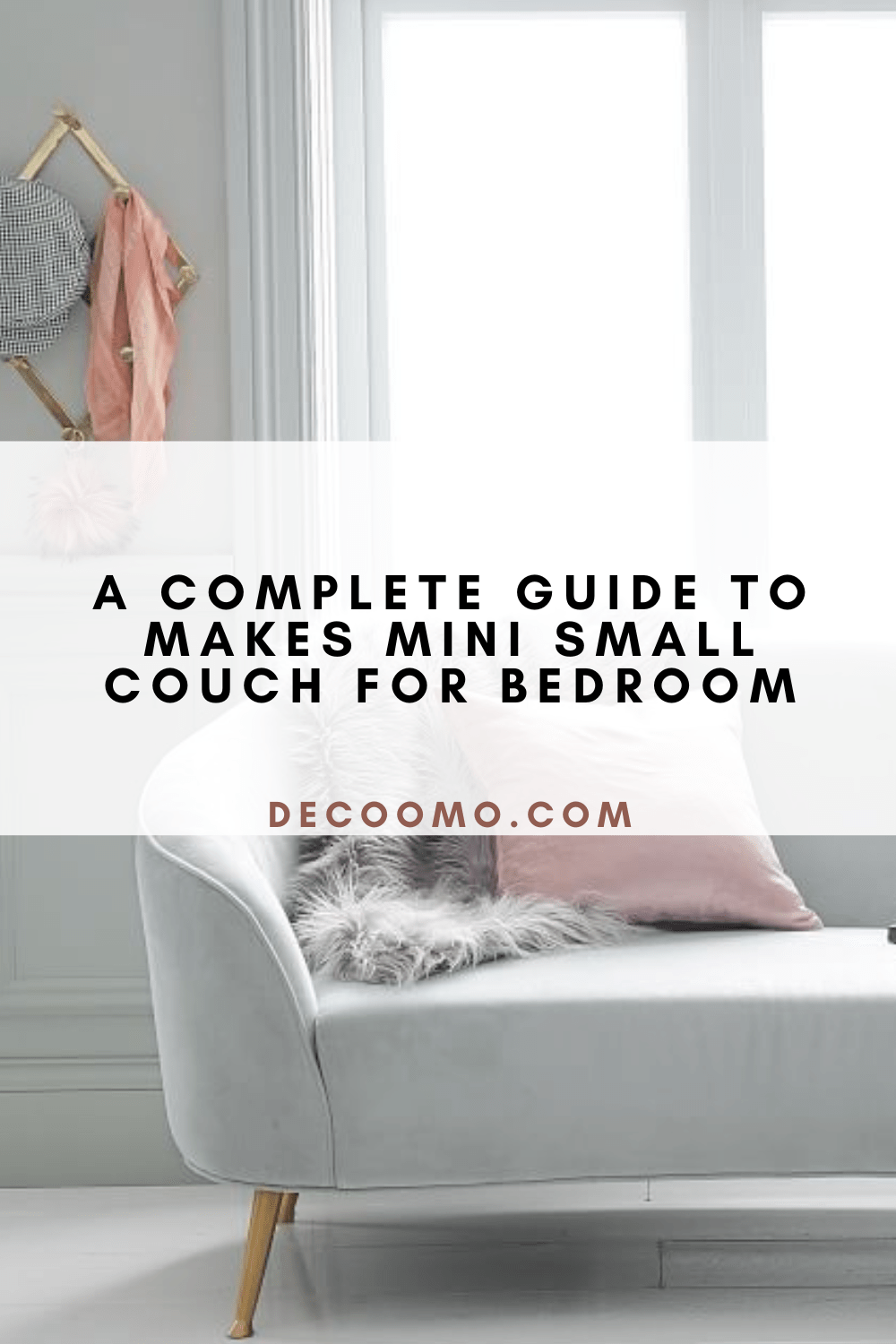 A Complete Guide To Makes Mini Small Couch For Bedroom DECOOMO