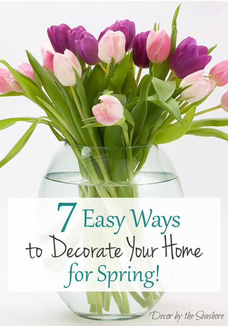Easy Ways to Decorate for Spring Decor by the Seashore