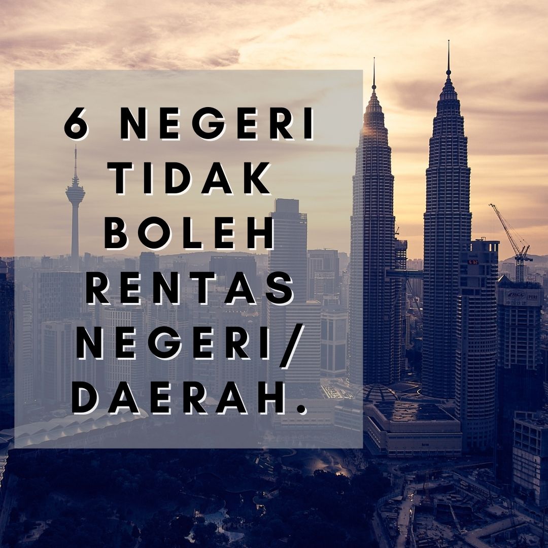6 Negeri Tidak Boleh Rentas Negeri/Daerah.