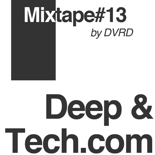 MixTape13 by DVRD Deep &