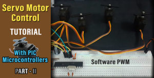 Servo Motor Control With Software PWM - PIC Microcontroller C Code