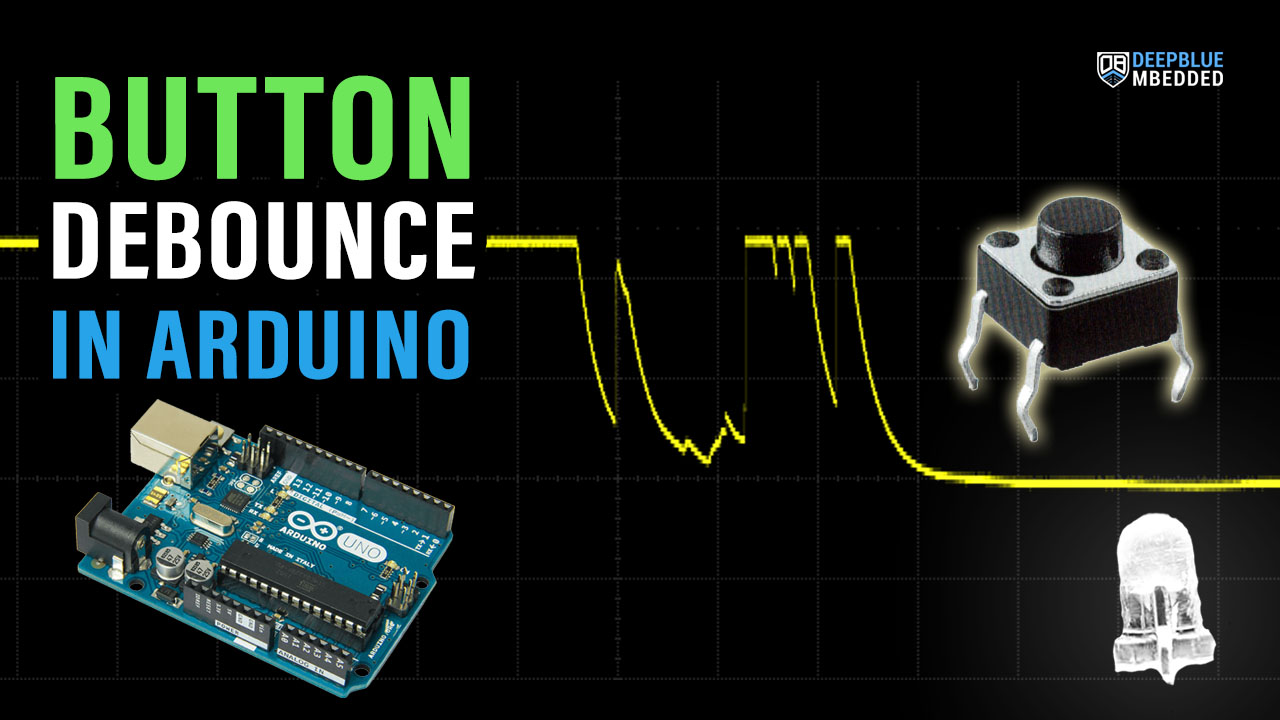 Arduino Button Debouncing Techniques