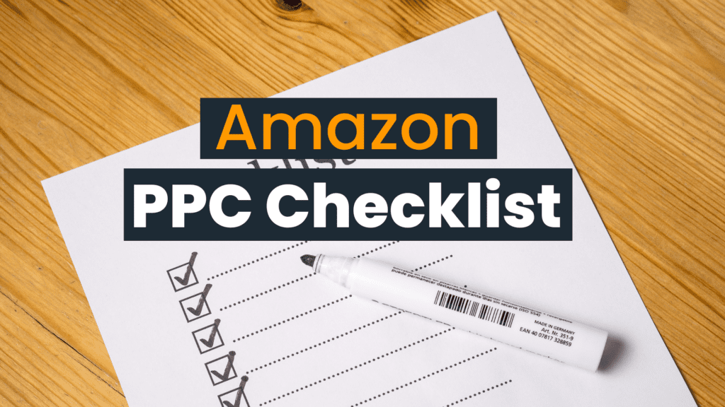 Top 10 Amazon PPC Checklist!