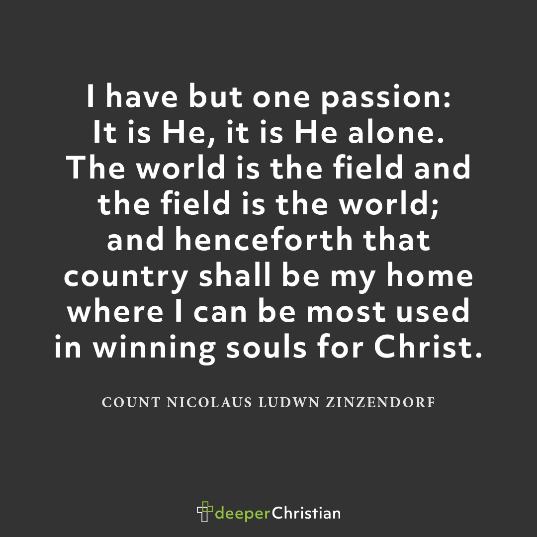 Jesus and Jesus Alone Count Zinzendorf Deeper Christian Quotes