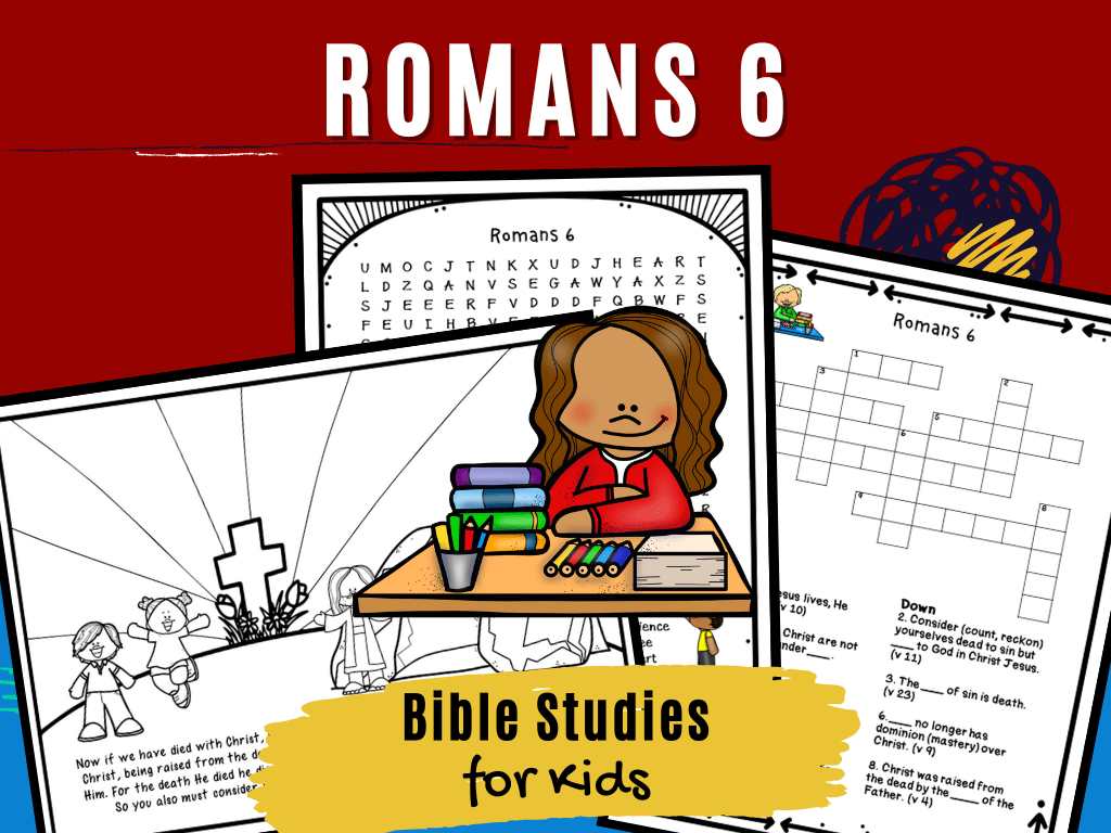 Bible Studies for Kids Romans 6 Deeper KidMin