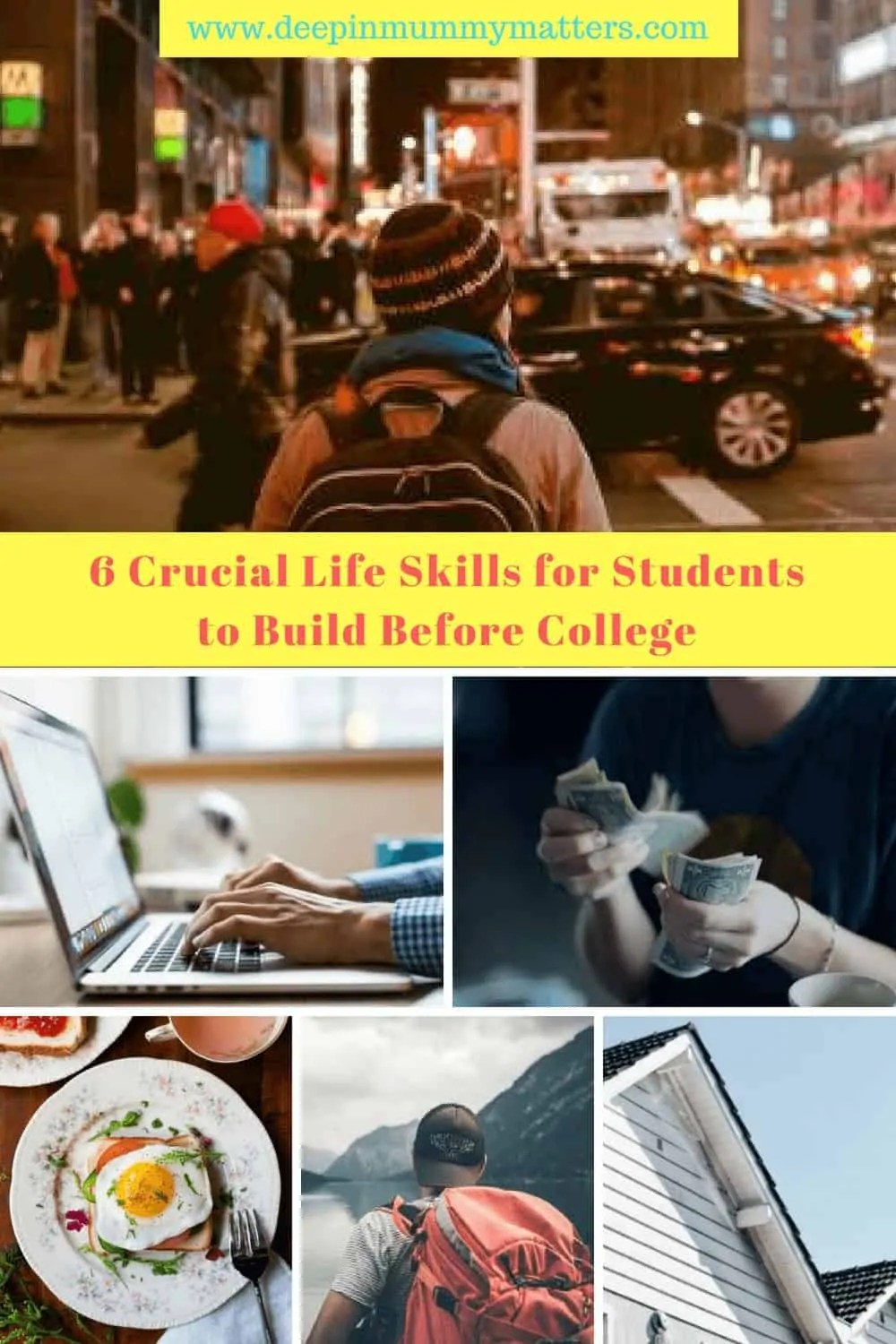 6 Crucial Life Skills for Students to Build Before College Mummy Matters
