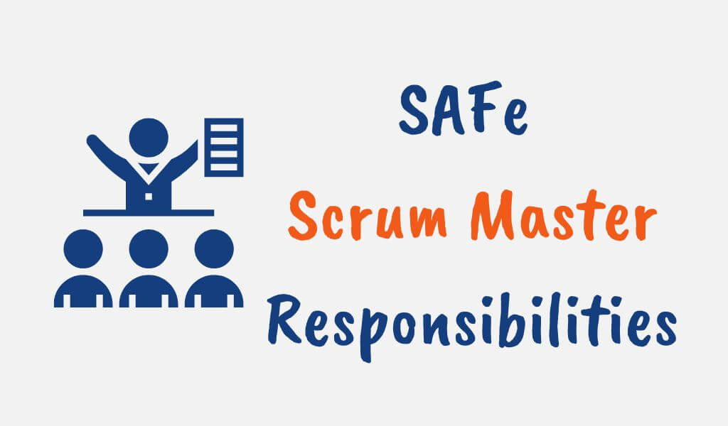 16 Core SAFe Scrum Master Responsibilities