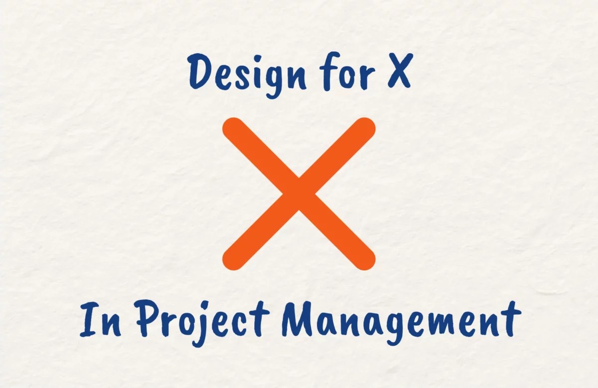 Design For X (DfX) in Project Management PMP Exam 2024 Tips