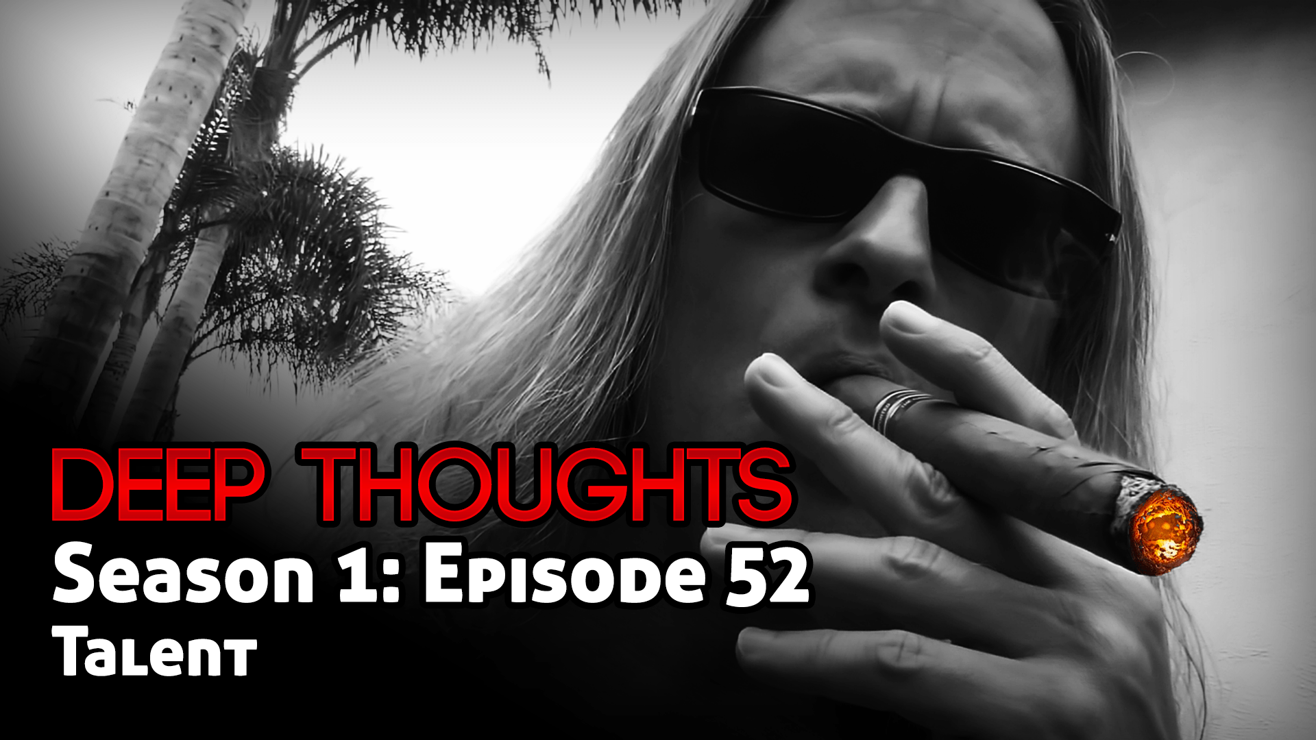 DTR Ep 52 Talent Deep Thoughts Radio