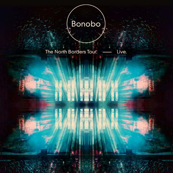 Bonobo Prelude Kiara (Live from North Borders Tour DVD) [VIDEO